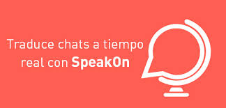 SpeakOn app de chatear, SpeakOn app de traduccion, SpeakOn app de traduccion